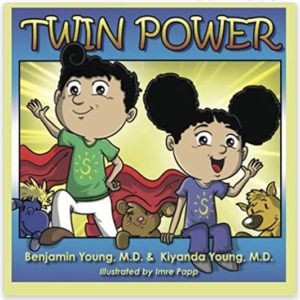 Twin Power by Benjamin Young M.D. & Kiyanda Young M.D.