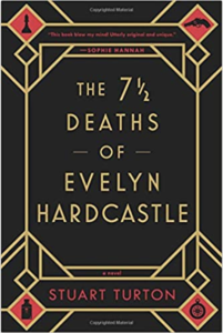 The 7 1/2 Deaths of Evelyn Hardcastle by Stuart Turton book