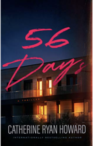 Book cover - 56 Days by Catherine Ryan Howard