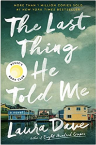 Book Cover - The Last Thing He Told Me by Laura Dave
