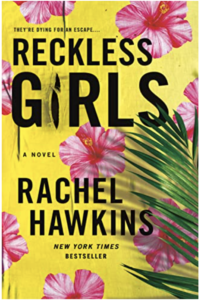 Book cover - Reckless Girls by Rachel Hawkins